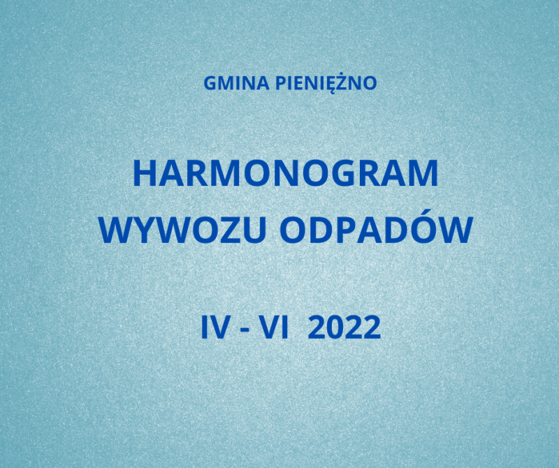 Harmonogram wywozu odpadów IV-VI 2022